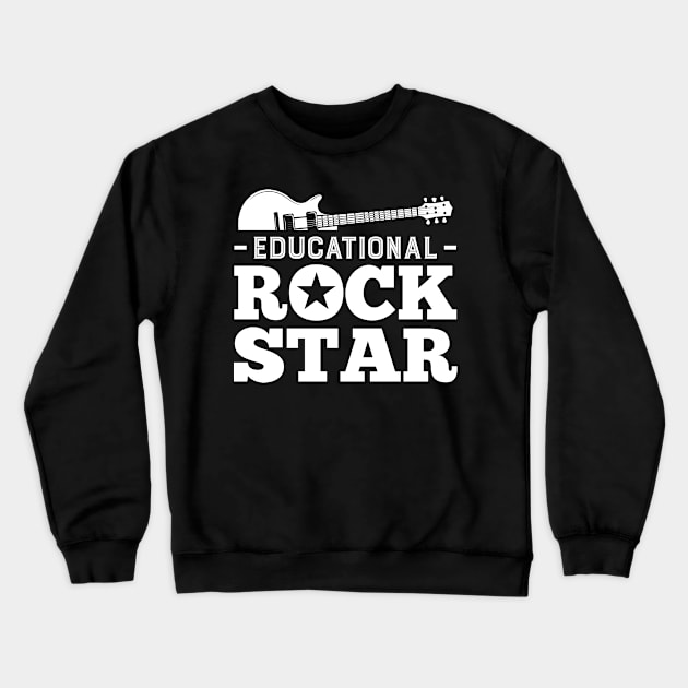 The Best Educational Rockstar Rock Out Teachers Gift Crewneck Sweatshirt by ScottsRed